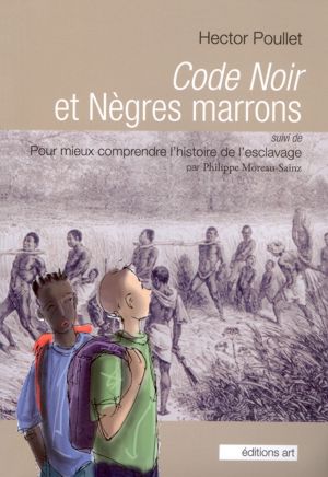 Code noir et Nègres marrons