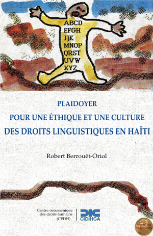 Plaidoyer pour une éthique et une culture des droits linguistiques en Haïti