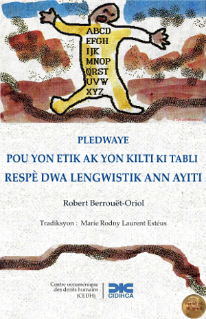 Plaidoyer pour une éthique et une culture des droits linguistiques en Haïti