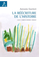 La réécriture de l’histoire
Case à Chine di Raphaël Confiant