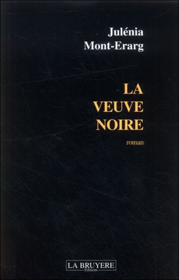 La veuve noire de Julénia Mont-Erarg