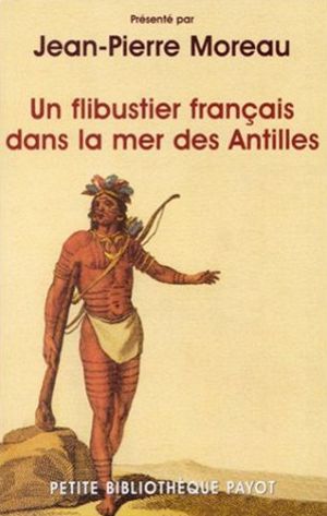 Un filibustier français dans la mer des Antilles