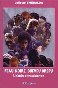 Peau noire, cheveu crépu.