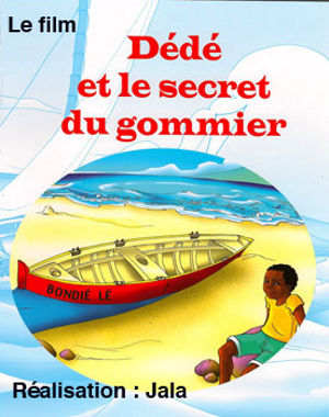 Dédé et le secret du gommier. 