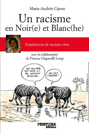 Un racisme en noir(e) et blanc(he)