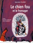  Le chien fou et le fromager