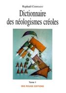 Dictionnaire des néologismes créoles