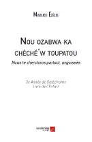 ou ozabwa ka chèché'w toupatou