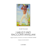 I mille e uno racconti antillani