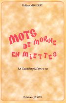 Mots de morne en miettes