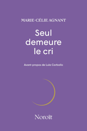 Seul demeure le cri