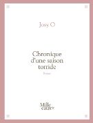 Chronique d’une saison torride