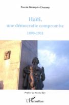 HAÏTI, UNE DEMOCRATIE COMPROMISE