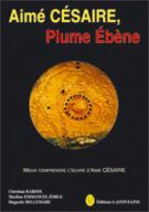 Aimé Césaire, Plume Ébène