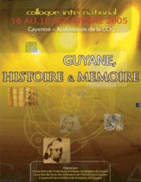 Guyane Histoire & Mémoire